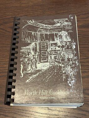 North Hill Cookbook Pensacola Florida Preservation Association 1981 Vtg Spiral
